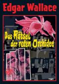 Das Rätsel der roten Orchidee
