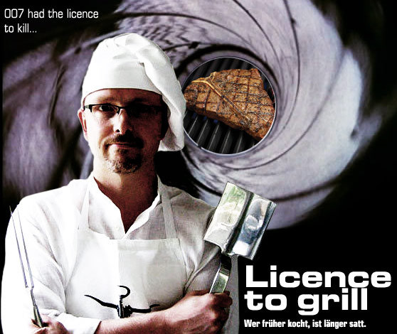 Licence To Grill - Wer früher grillt, ist länger satt!